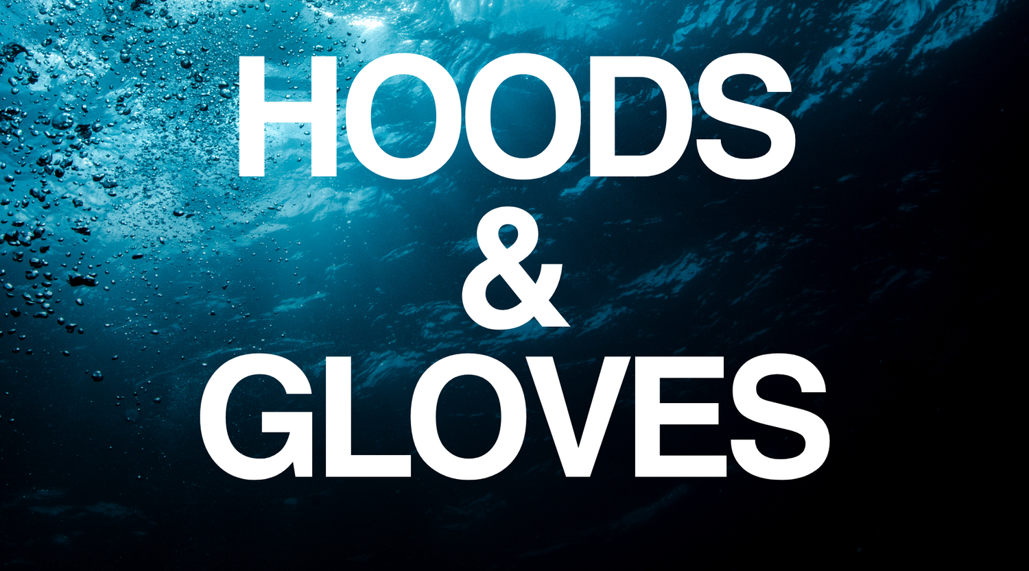 HOODS & GLOVES