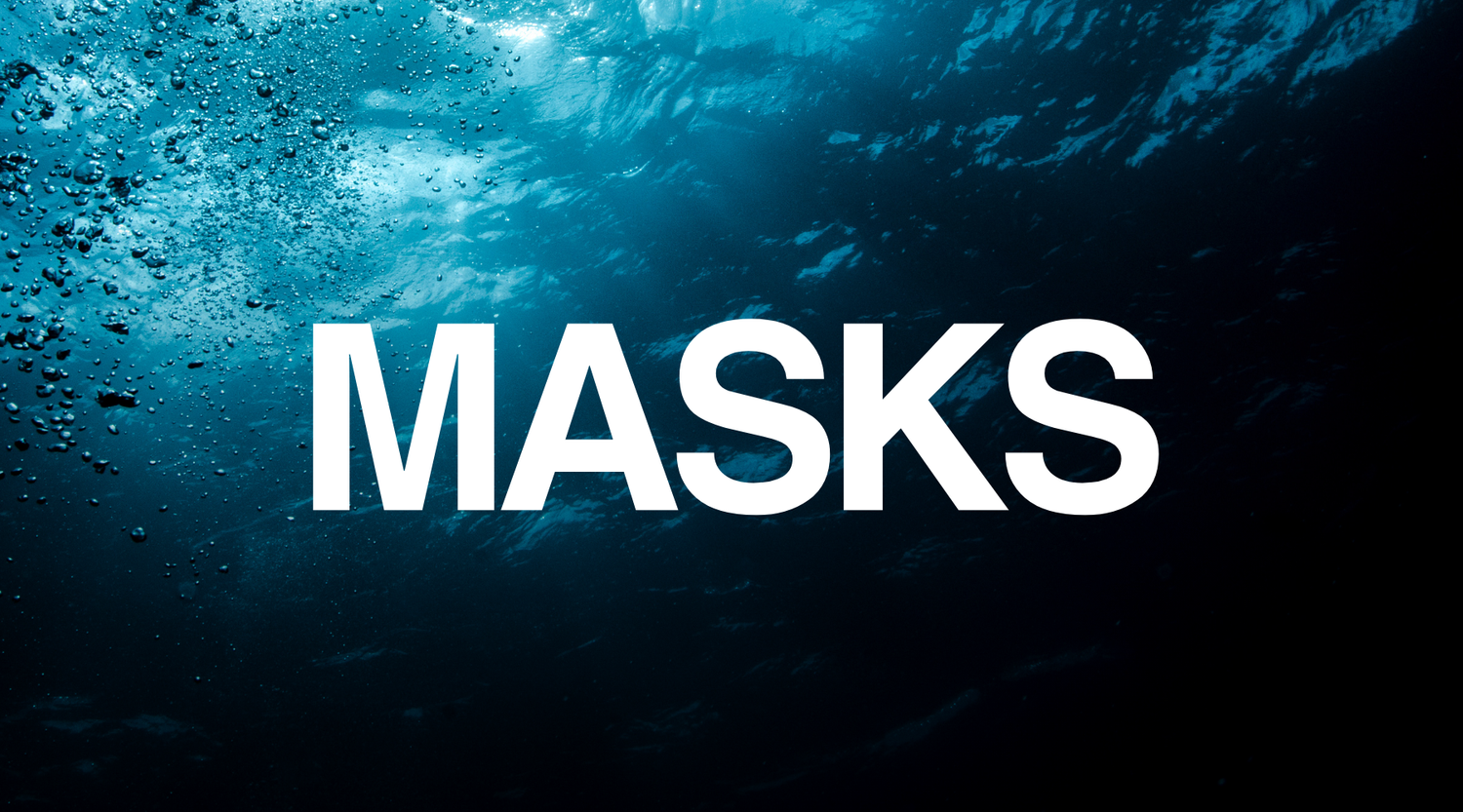 MASKS